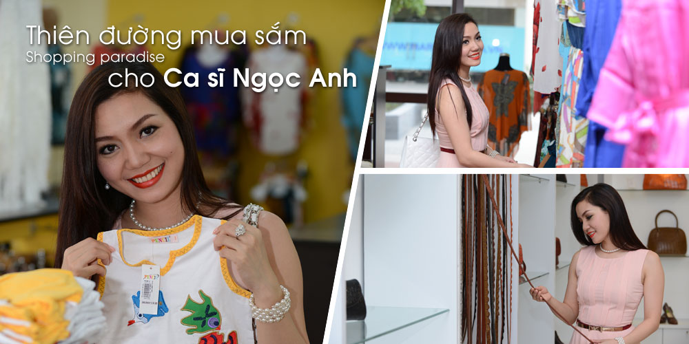 Thiên-đường-mua-sắm-ca-sĩ-ngọc-anh